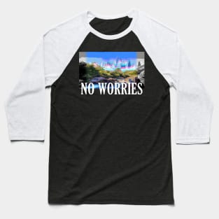 No Worries Baseball T-Shirt